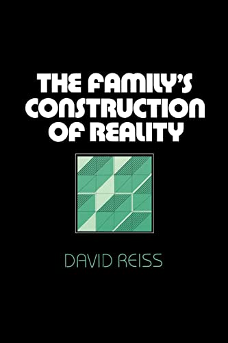 The Family's Construction of Reality (9780674294165) by Reiss, David