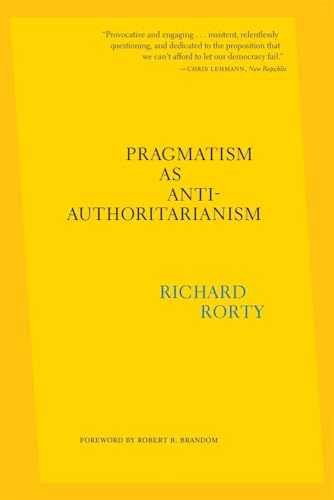 Stock image for Pragmatism As Anti-authoritarianism for sale by GreatBookPrices