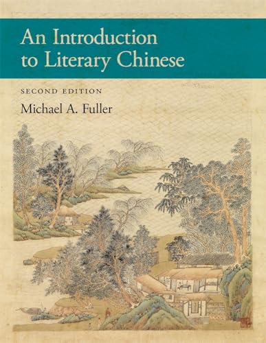Beispielbild fr An Introduction to Literary Chinese: Second Edition (Harvard East Asian Monographs) zum Verkauf von Books From California