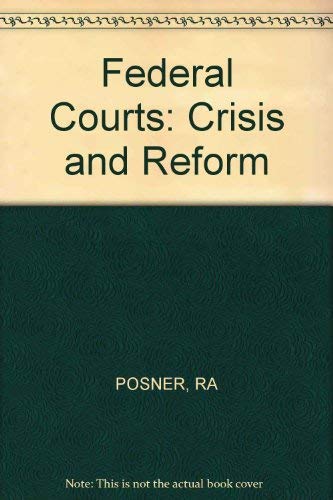 Beispielbild fr The Federal Courts: Crisis and Reform, First edition zum Verkauf von Dunaway Books