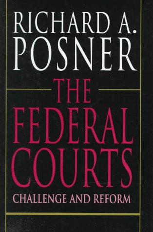 9780674296268: The Federal Courts: Challenge and Reform