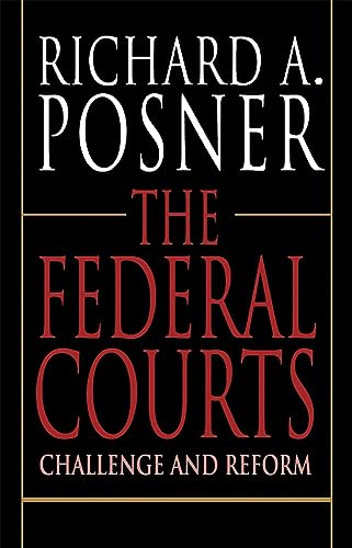 9780674296275: The Federal Courts: Challenge and Reform, Revised Edition