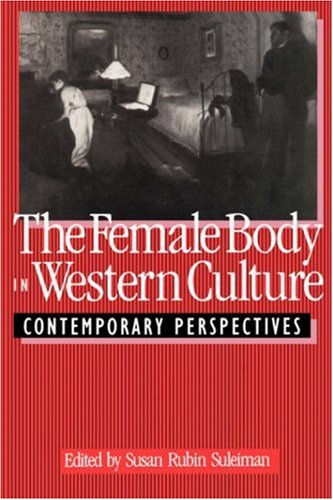 Stock image for The Female Body in Western Culture : Contemporary Perspectives for sale by Priceless Books