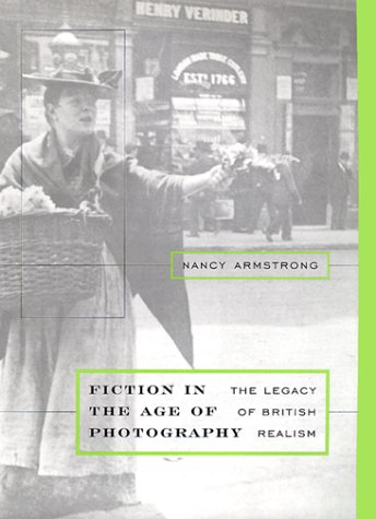 Beispielbild fr Fiction in the Age of Photography : The Legacy of British Realism zum Verkauf von Better World Books