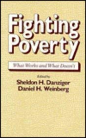 Imagen de archivo de Fighting Poverty : What Works and What Doesn't a la venta por Better World Books