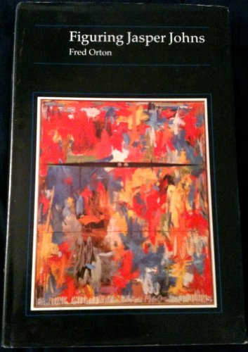 Stock image for Figuring Jasper Johns (Essays in Art and Culture) for sale by Small World Books