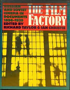 9780674301252: The Film Factory - Russian & Soviet Cinemain Documents: Russian and Soviet Cinema in Documents / Ed. & Tr. by Richard Taylor. (Harvard Film Studies)