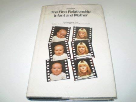 9780674304314: Stern: the First Relationship : Infant & Mother (Cloth) (The Developing Child)