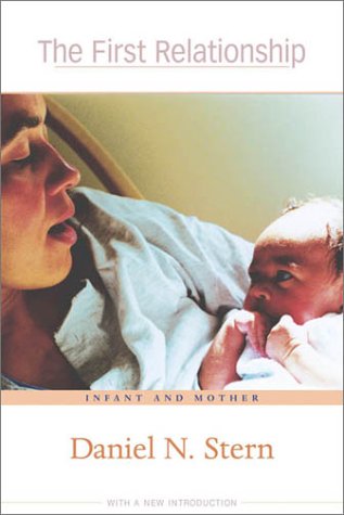 9780674304321: The First Relationship: Infant and Mother (The Developing Child)