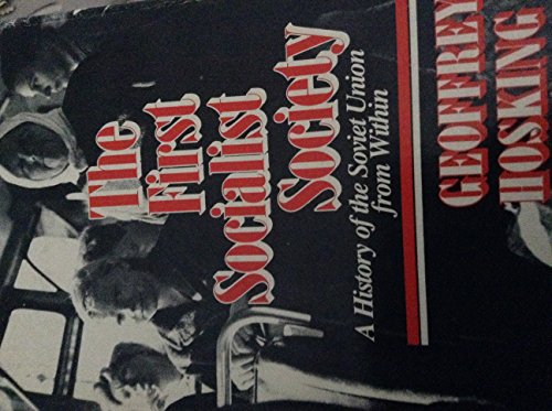Beispielbild fr The First Socialist Society : A History of the Soviet Union from Within zum Verkauf von Better World Books