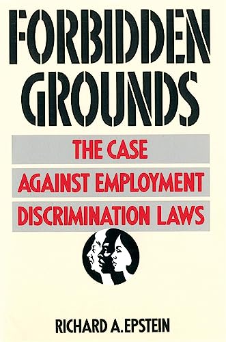Imagen de archivo de Forbidden Grounds: The Case against Employment Discrimination Laws a la venta por Wonder Book