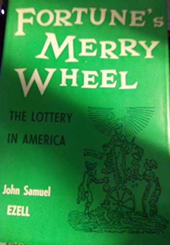 9780674311008: Fortune's Merry Wheel: Lottery in America