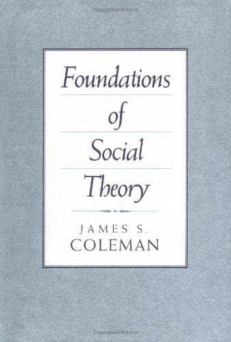 9780674312258: Foundations of Social Theory