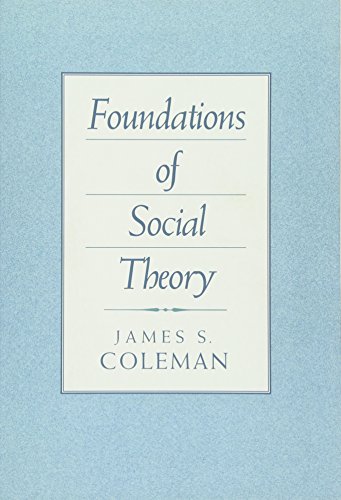 Beispielbild fr Foundations of Social Theory zum Verkauf von medimops
