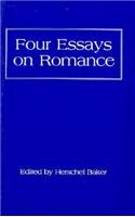 Beispielbild fr Four Essays on Romance (Rollins Fund) zum Verkauf von Revaluation Books