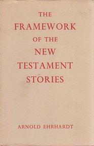 Beispielbild fr The Framework of the New Testament Stories zum Verkauf von Better World Books