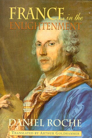 Stock image for France in the Enlightenment for sale by ThriftBooks-Atlanta