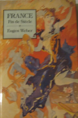 9780674318120: France, Fin de Sicle (Studies in Cultural History)