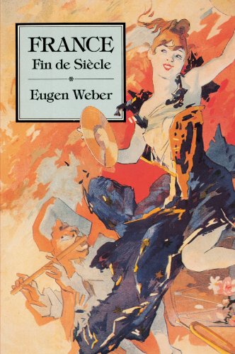 9780674318137: France, Fin de Sicle: 2 (Studies in Cultural History)