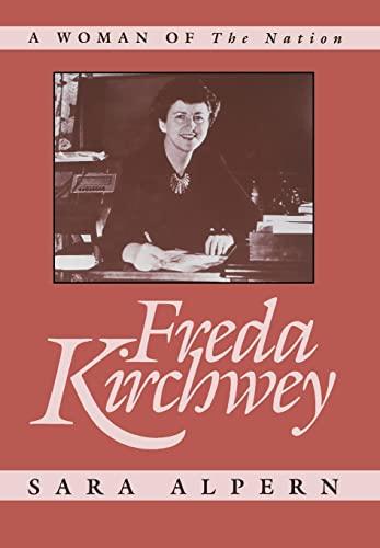 9780674318281: Freda Kirchwey: A Woman of the Nation