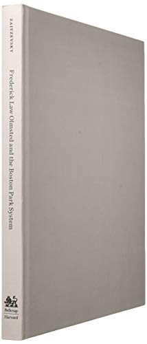 9780674318304: Frederick Law Olmsted and the Boston Park System (Belknap Press)