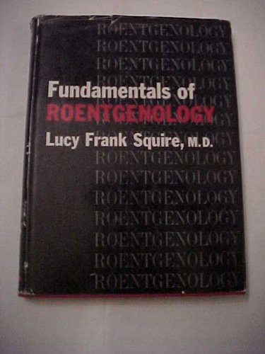 Imagen de archivo de Fundamentals of Roentgenology a la venta por Better World Books