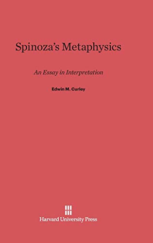 9780674330375: Spinoza's Metaphysics: An Essay in Interpretation