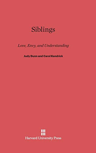 9780674330580: Siblings: Love, Envy, & Understanding