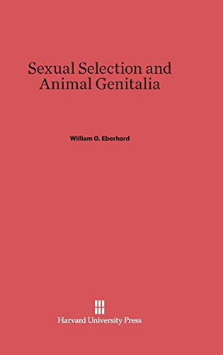 9780674330696: Sexual Selection and Animal Genitalia