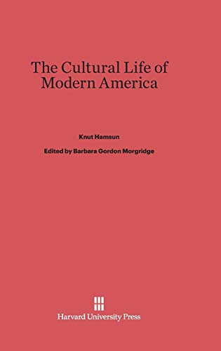 9780674332225: The Cultural Life of Modern America