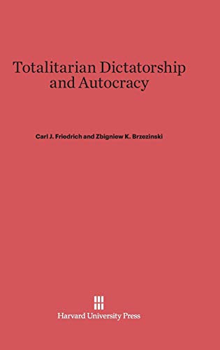 9780674332591: Totalitarian Dictatorship and Autocracy