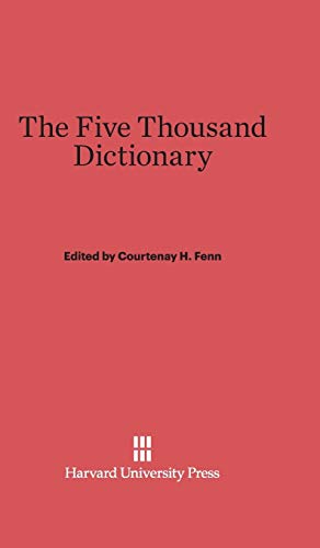 Imagen de archivo de The Five Thousand Dictionary: A Chinese-English Pocket Dictionary and Index to the Character Cards of the College of Chinese Studies, California Col a la venta por GreatBookPrices