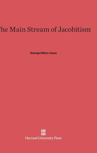 Imagen de archivo de THE MAIN STREAM OF JACOBITISM a la venta por Neil Shillington: Bookdealer/Booksearch
