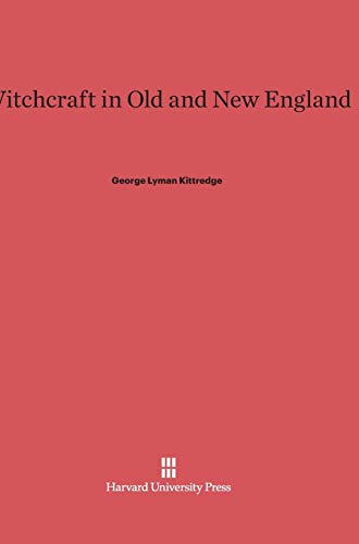 9780674334199: Witchcraft in Old and New England