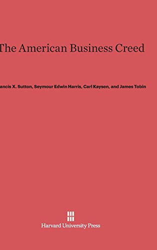 9780674335417: The American Business Creed