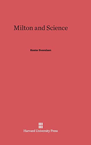 9780674335462: Milton and Science