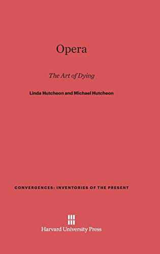 Stock image for Opera: The Art of Dying (Convergences: Inventories of the Present) for sale by GF Books, Inc.