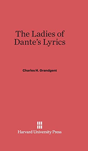 Beispielbild fr The Ladies of Dante's Lyrics zum Verkauf von ThriftBooks-Atlanta