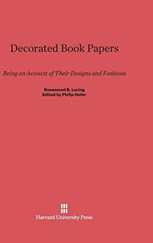 Stock image for Decorated Book Papers Being an Account of Their Designs and Fashions for sale by PBShop.store US