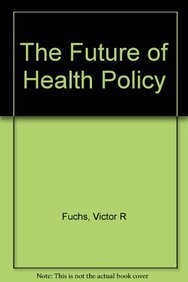 Stock image for The Future of Health Policy for sale by HPB-Red