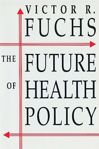 Beispielbild fr The Future of Health Policy zum Verkauf von Wonder Book