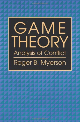 Stock image for Game Theory: Analysis of Conflict for sale by PlumCircle