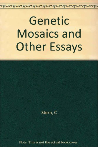 Stock image for Genetic Mosaics and Other Essays (John M. Prather Lectures) [Apr 01, 1969] Stern, Curt for sale by Kazoo Books LLC