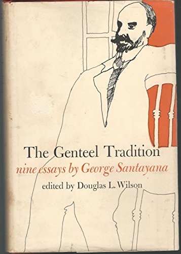 Beispielbild fr The Genteel Tradition : Nine Essays zum Verkauf von Better World Books