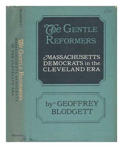 9780674347502: Gentle Reformers: Massachusetts Democrats in the Cleveland Era