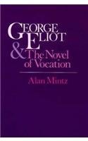 Beispielbild für George Eliot and the Novel of Vocation zum Verkauf von medimops