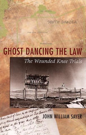 Stock image for Ghost Dancing the Law: The Wounded Knee Trials for sale by HPB-Red
