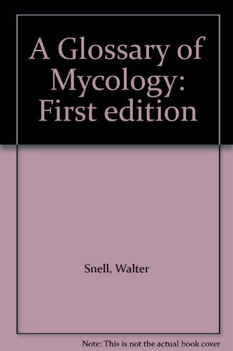 Beispielbild fr A Glossary of Mycology zum Verkauf von Jeffrey Blake