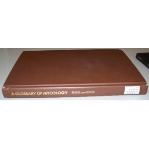 9780674354517: A Glossary of Mycology: Revised Edition