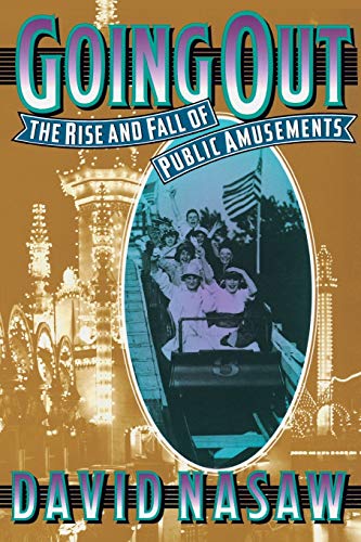 9780674356221: Going Out: The Rise and Fall of Public Amusements